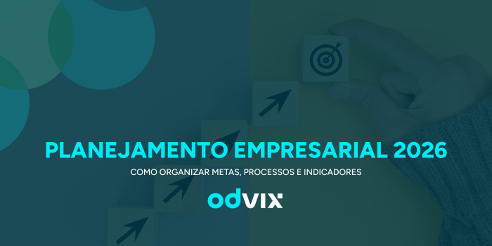 Planejamento empresarial 2026: como organizar metas, processos e indicadores